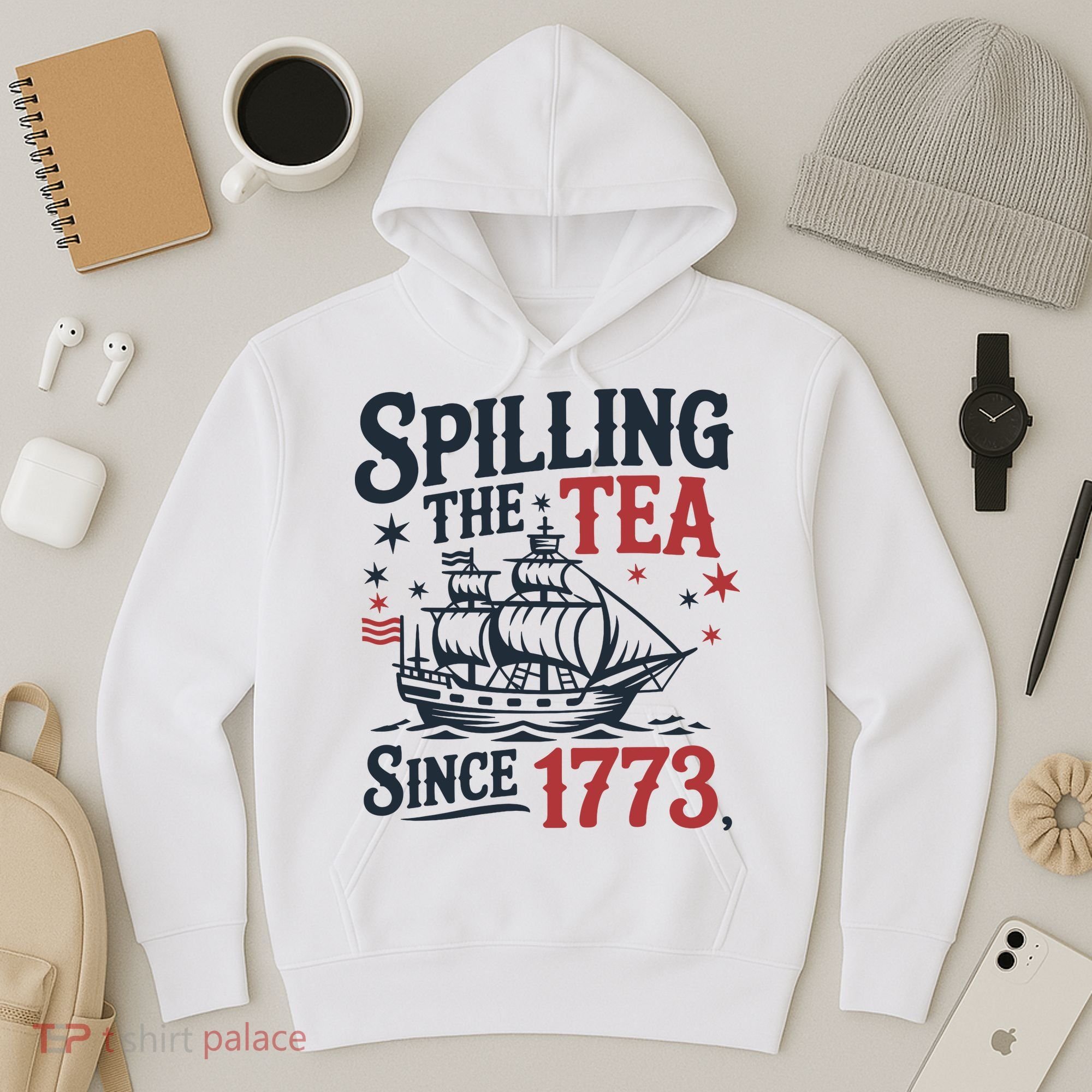 Spilling The Tea Since 1773 Funny Tea Party Hoodie