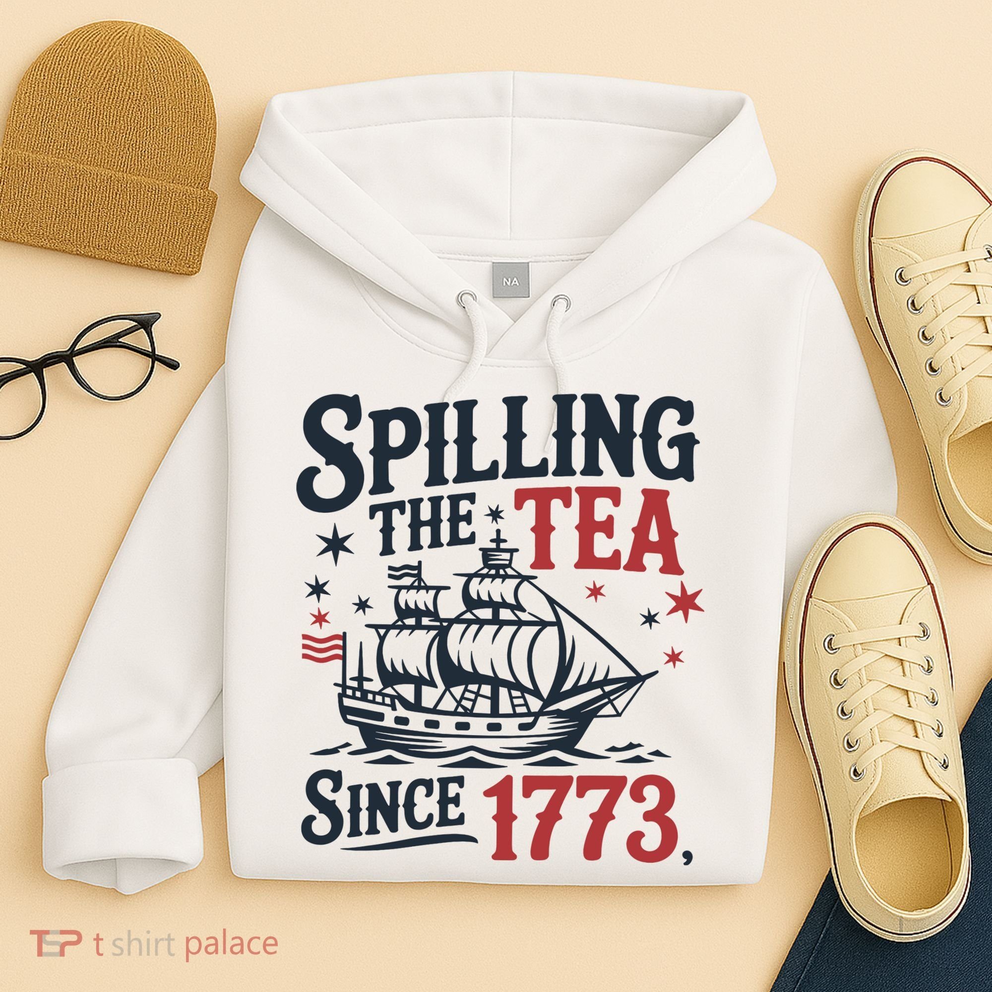 Spilling The Tea Since 1773 Funny Tea Party Hoodie
