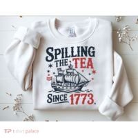 Spilling The Tea Since 1773 Funny Tea Party Sweatshirt thumb 2