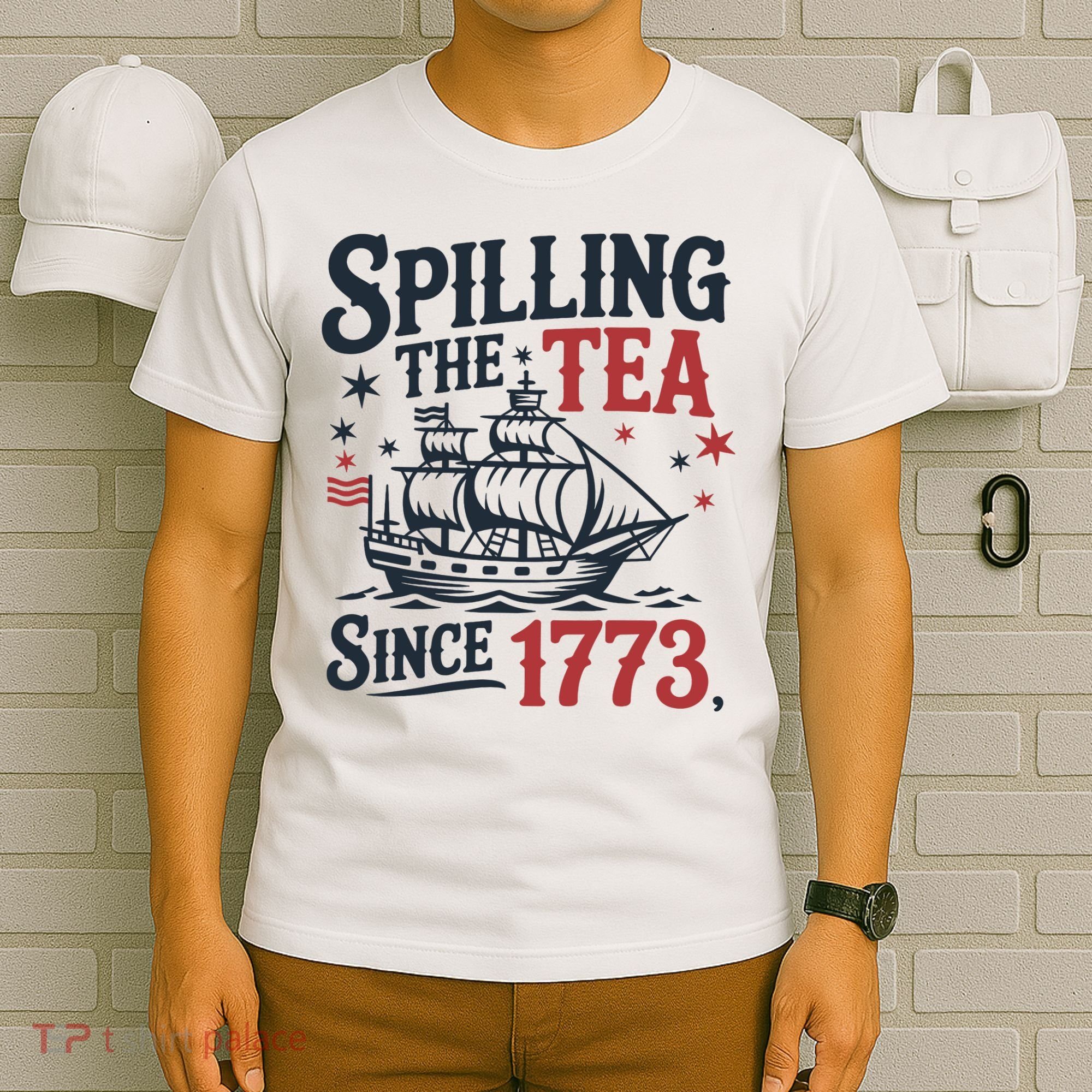 Spilling The Tea Since 1773 Funny Tea Party T-Shirt