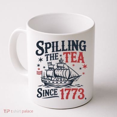 Spilling The Tea Since 1773 Funny Tea Party Coffee Mug