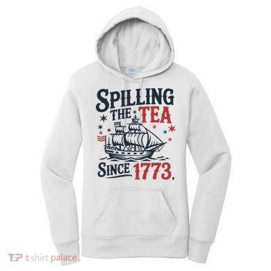 Spilling The Tea Since 1773 Funny Tea Party Women's Hoodie