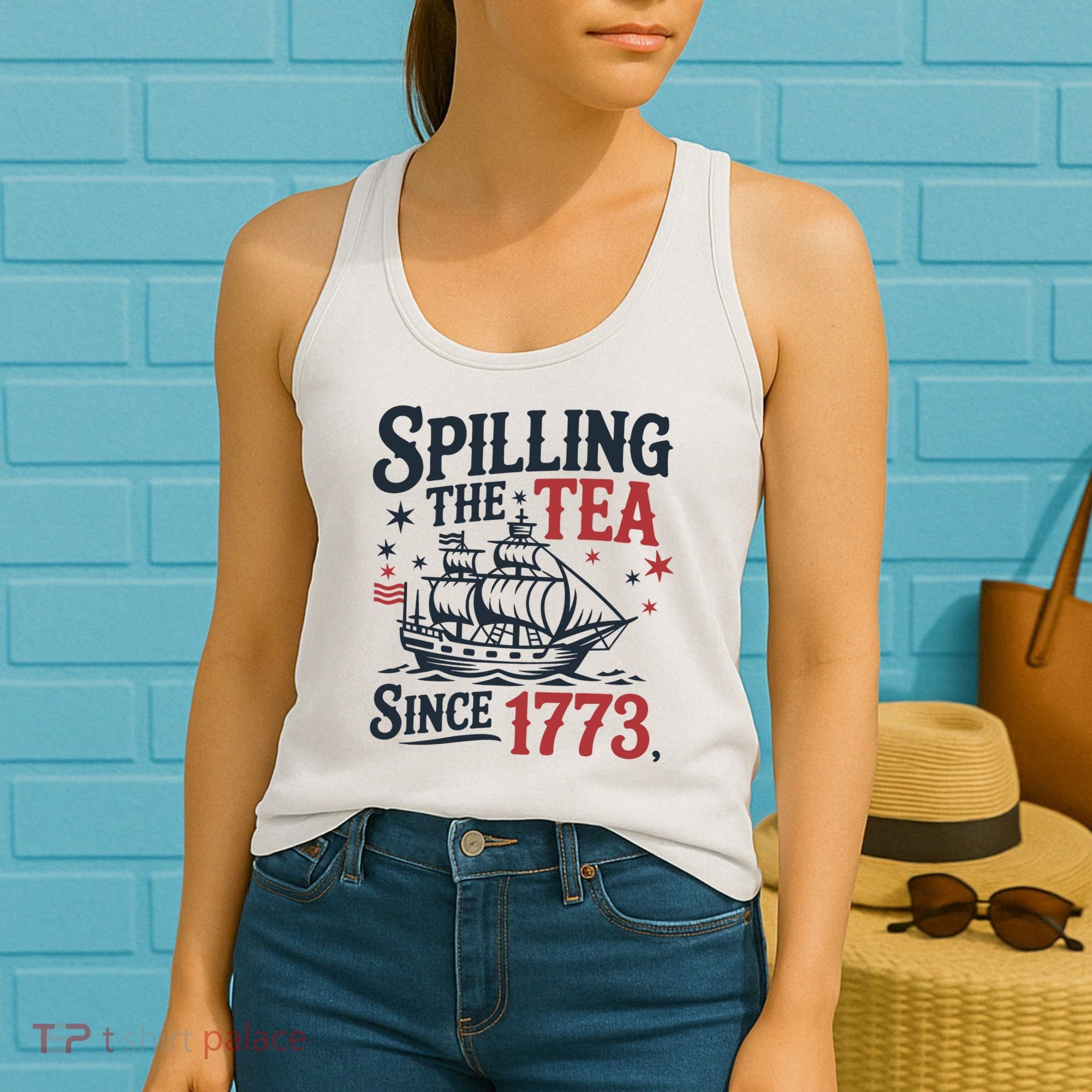 Spilling The Tea Since 1773 Funny Tea Party Women's Tank Top