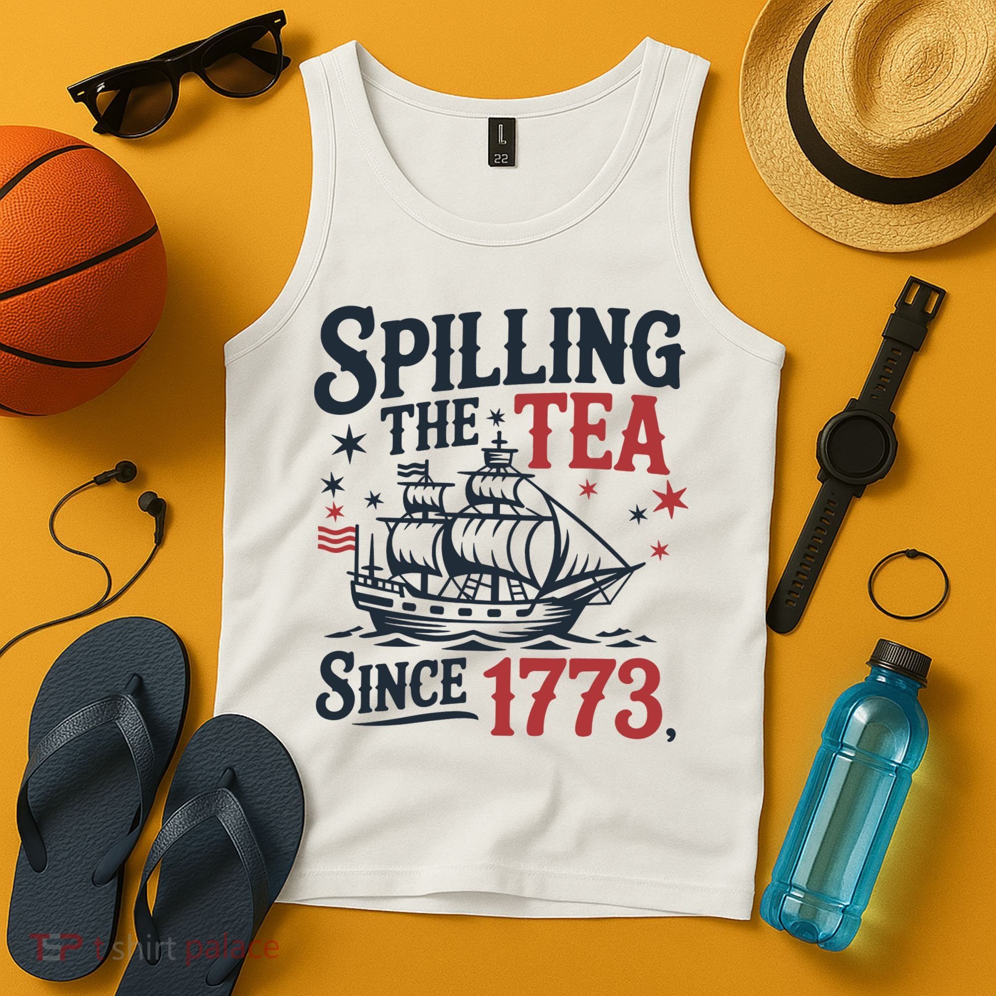 Spilling The Tea Since 1773 Funny Tea Party Tank Top