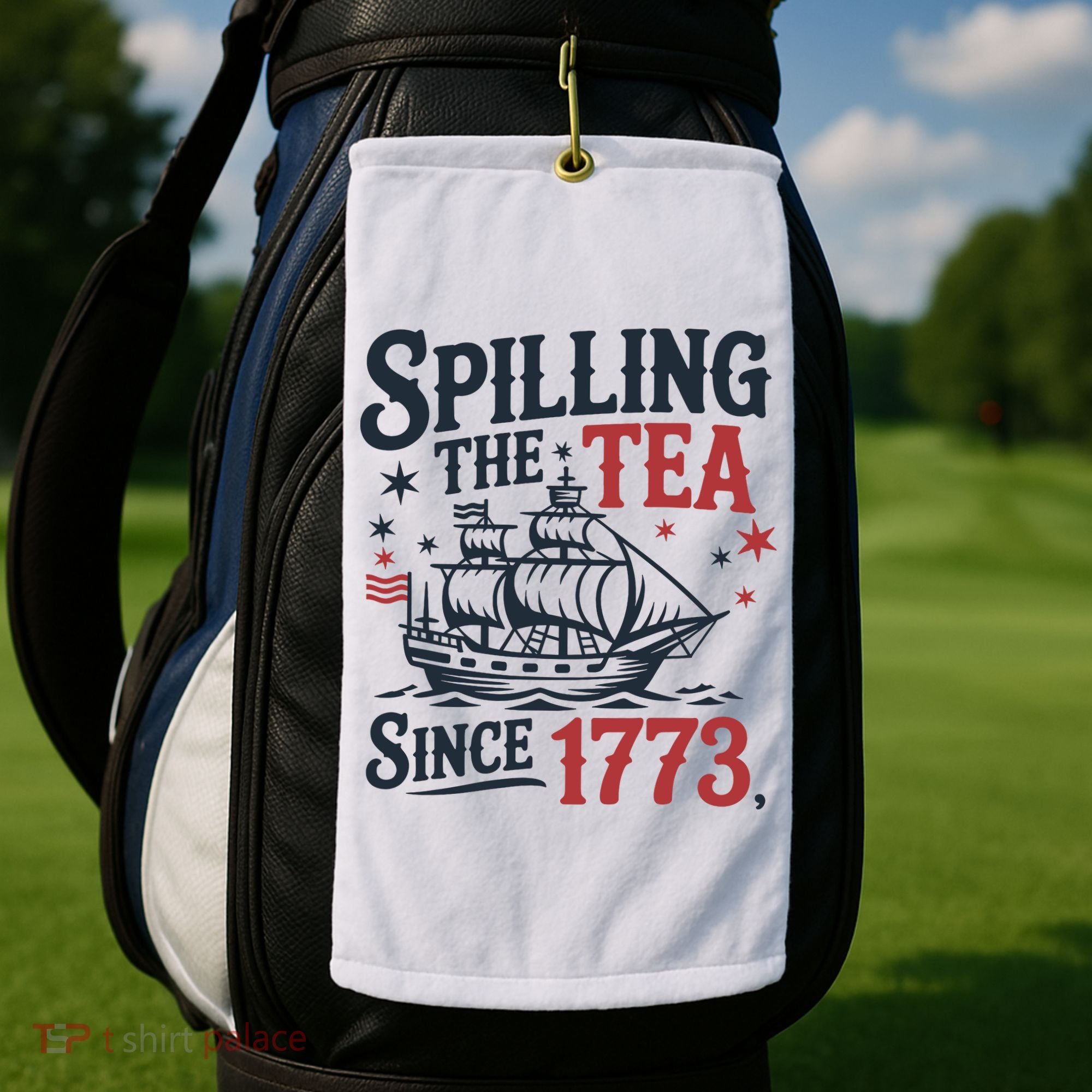 Spilling The Tea Since 1773 Funny Tea Party Golf Towel