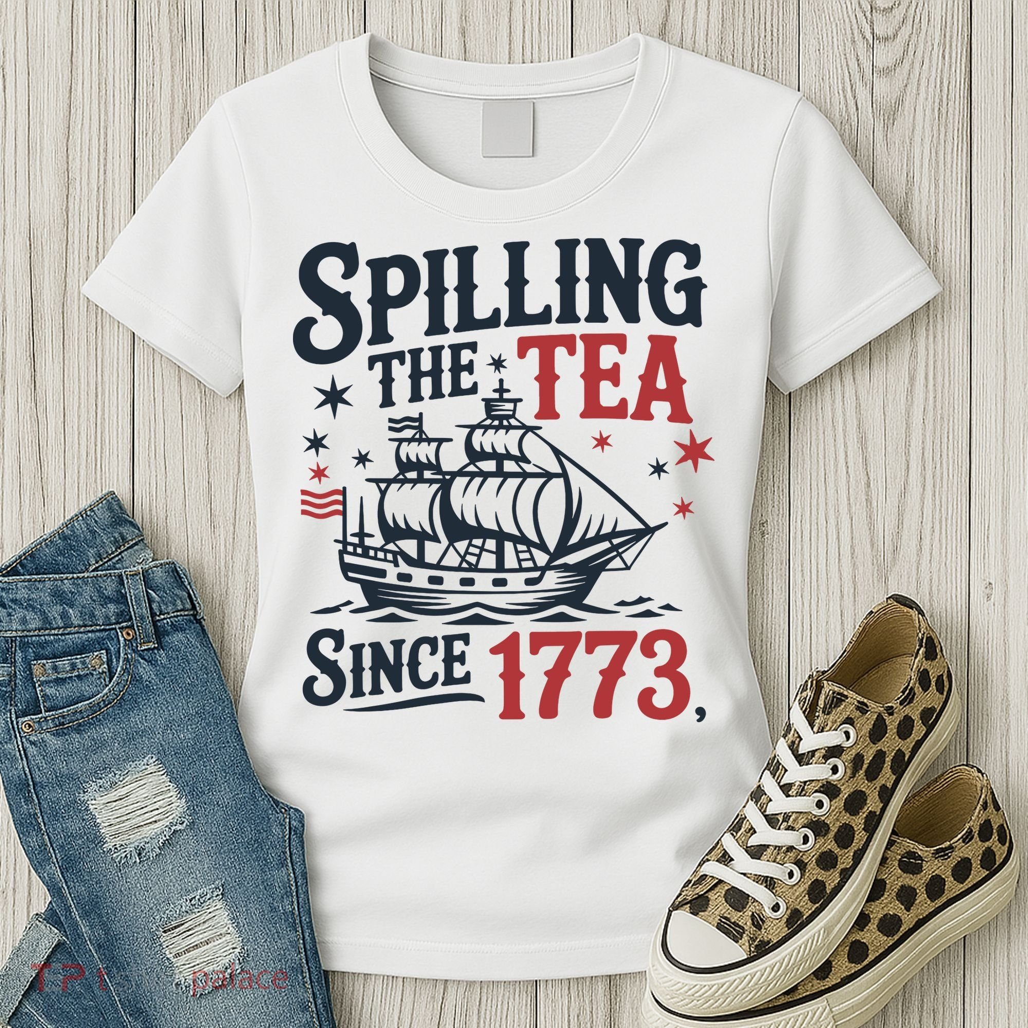 Spilling The Tea Since 1773 Funny Tea Party Women's T-Shirt
