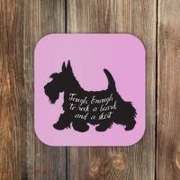 Scottish Terrier Tough Enough To Rock A Beard And A Skirt Coaster thumb 0