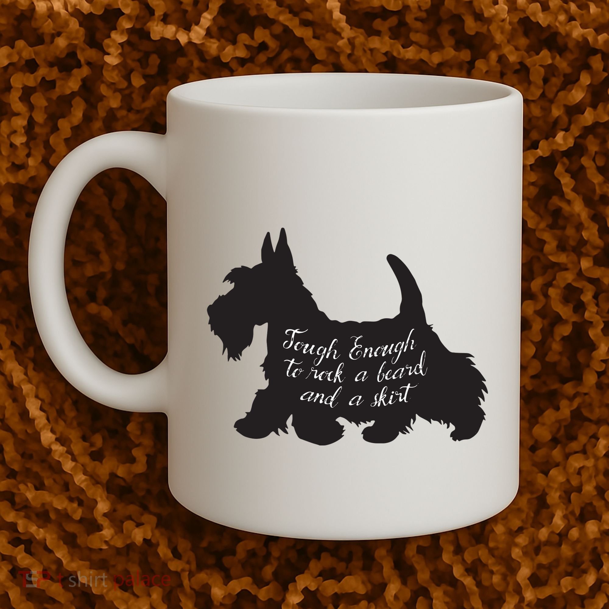 Scottish Terrier Tough Enough To Rock A Beard And A Skirt Coffee Mug