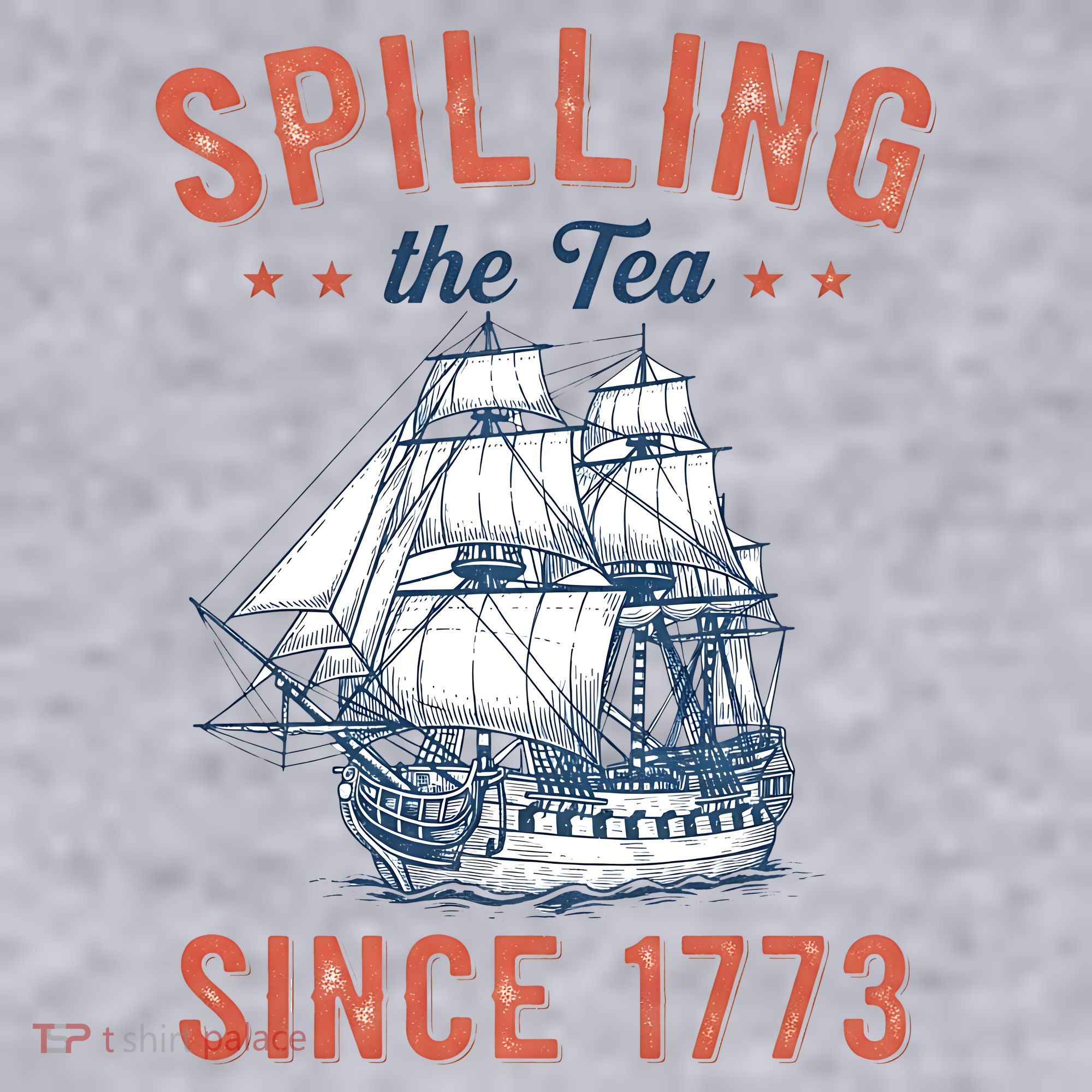 Spilling The Tea Since 1773 Women's Sweatshirt