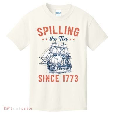 Spilling The Tea Since 1773 Kids T-Shirt