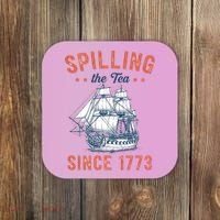 Spilling The Tea Since 1773 Coaster thumb 0