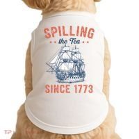 Spilling The Tea Since 1773 Doggie Tank thumb 0
