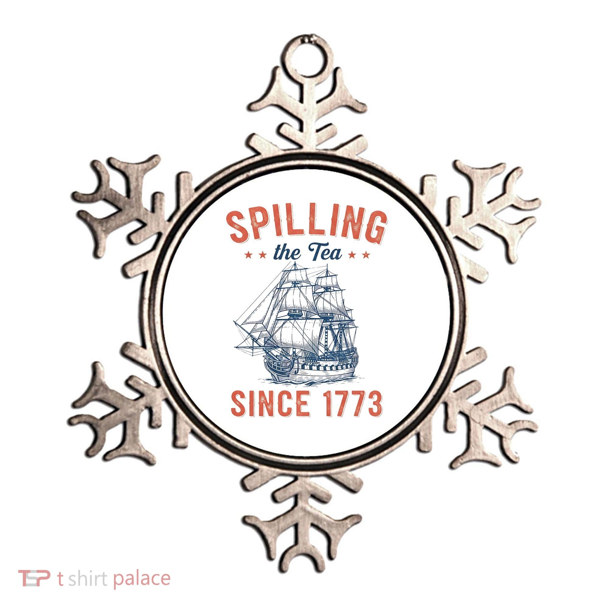 Spilling The Tea Since 1773 Ornament