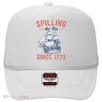 Spilling The Tea Since 1773 Hat thumb 0