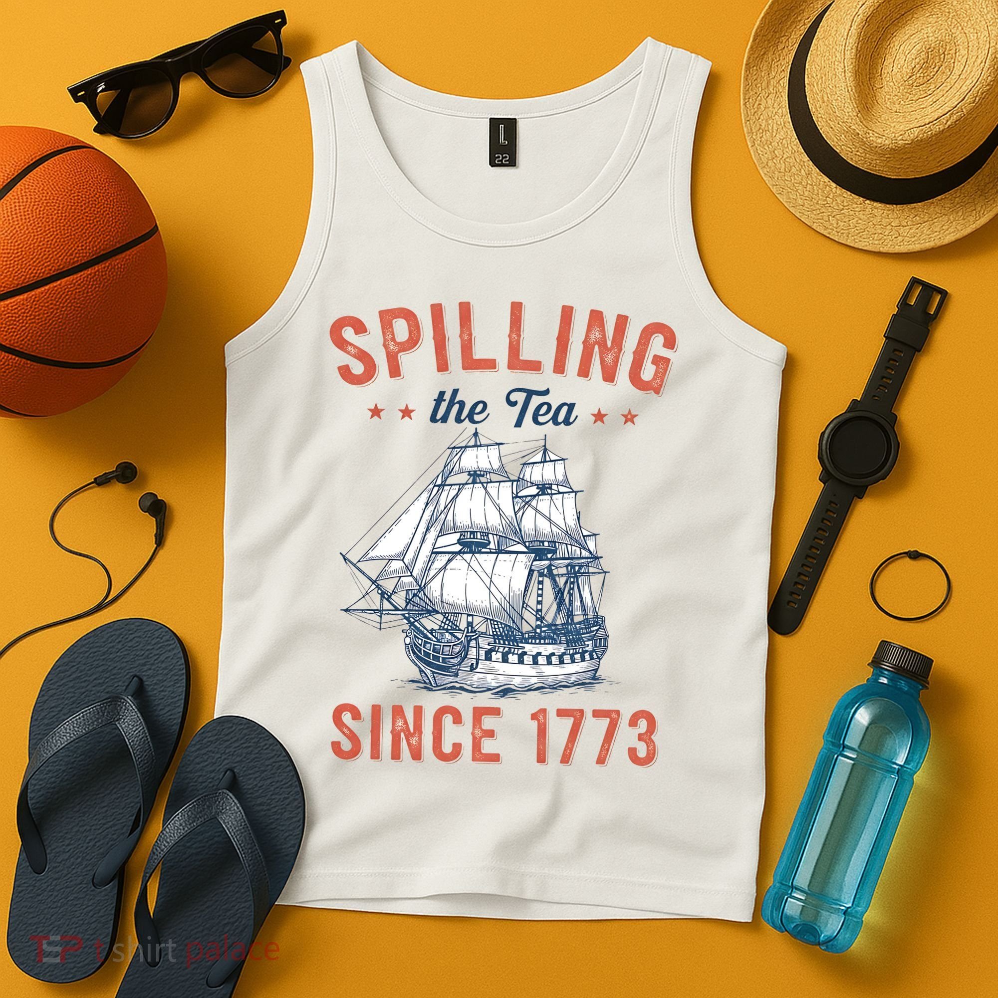 Spilling The Tea Since 1773 Tank Top