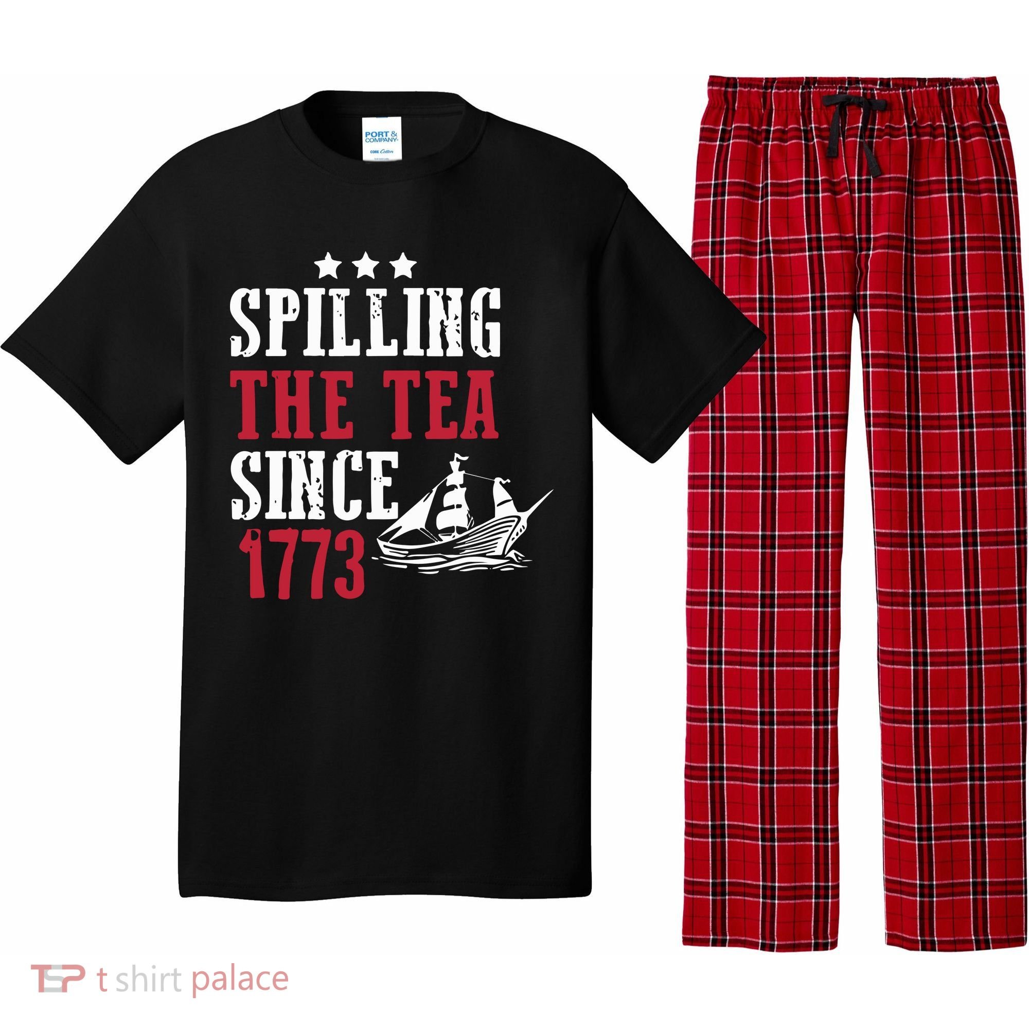 Spilling The Tea Since 1773 Pajama Set