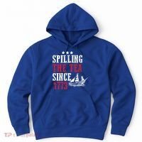Spilling The Tea Since 1773 Hoodie thumb 0