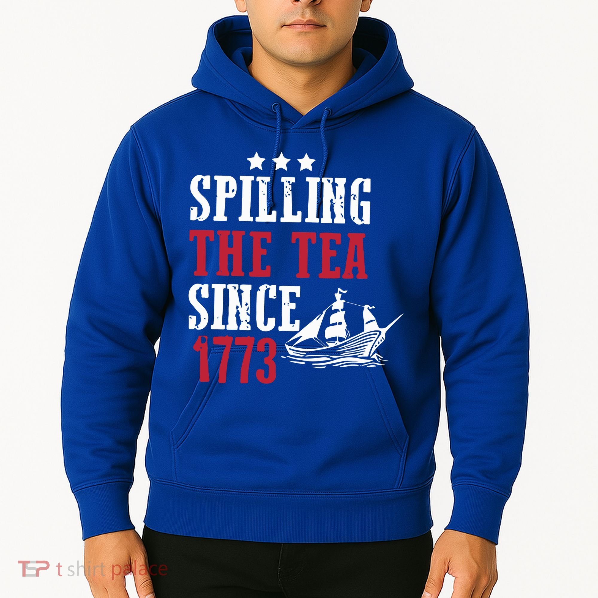 Spilling The Tea Since 1773 Hoodie