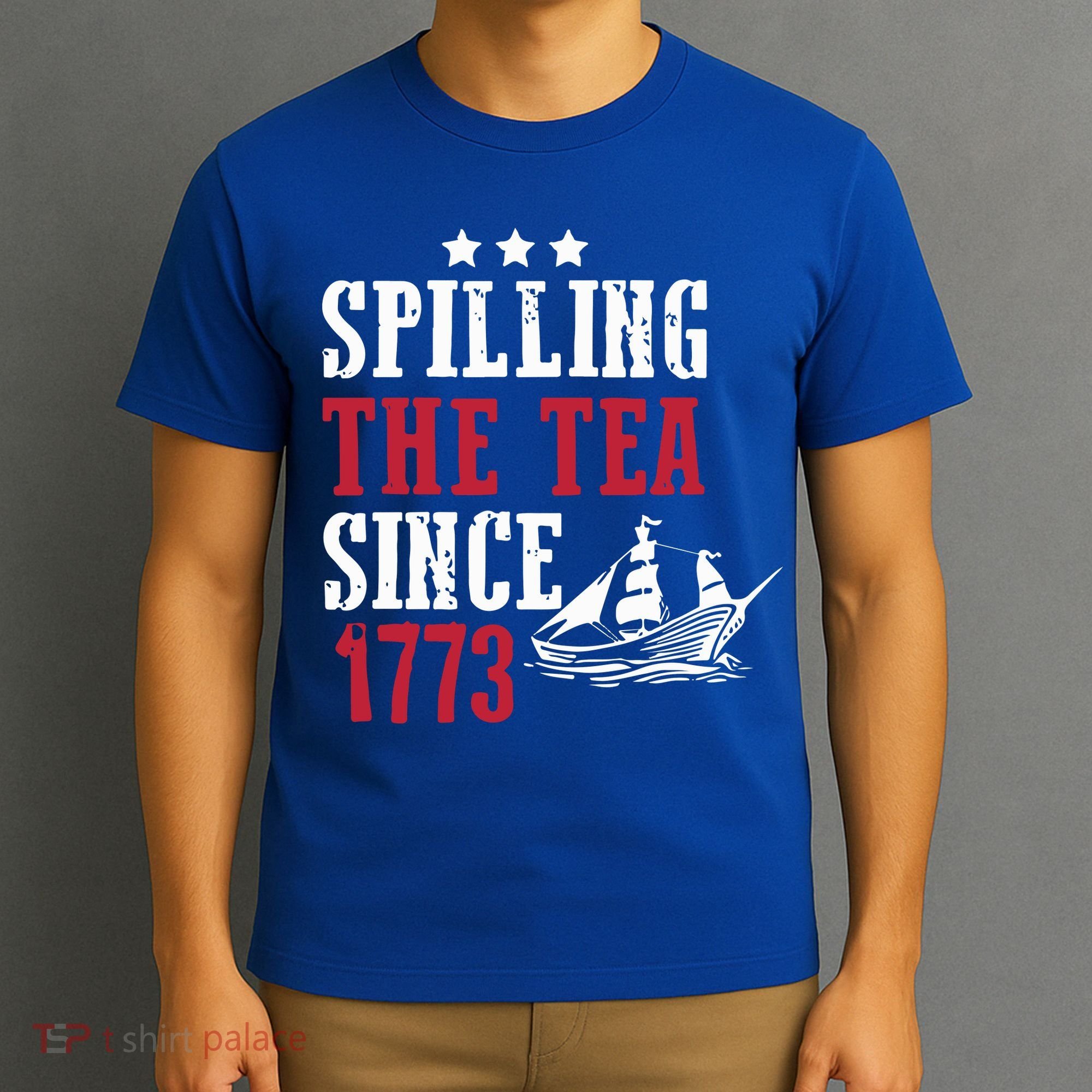 Spilling The Tea Since 1773 T-Shirt