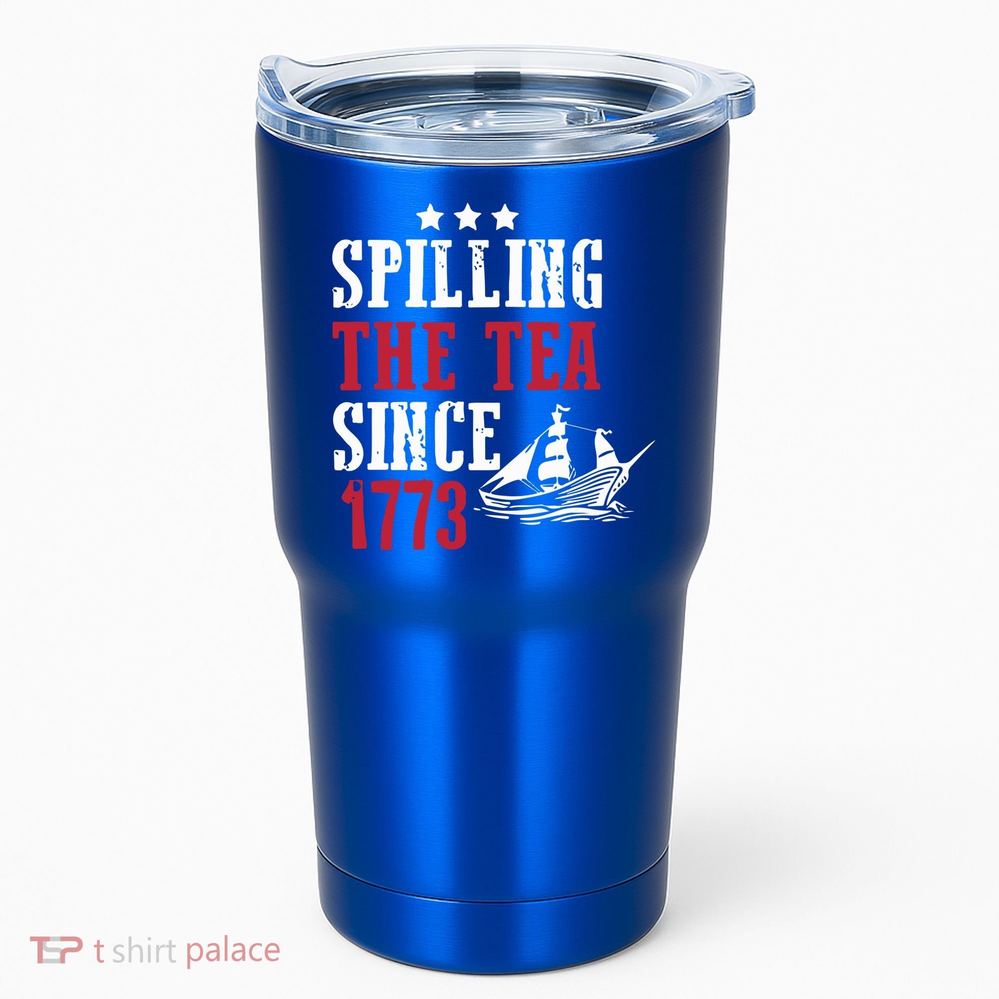 Spilling The Tea Since 1773 Tumbler