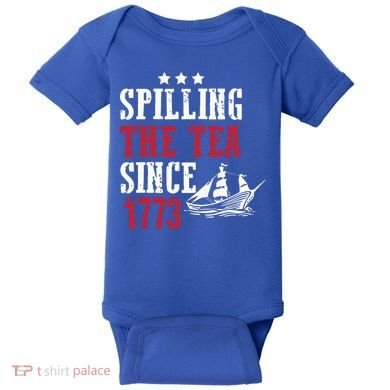 Spilling The Tea Since 1773 Baby Bodysuit