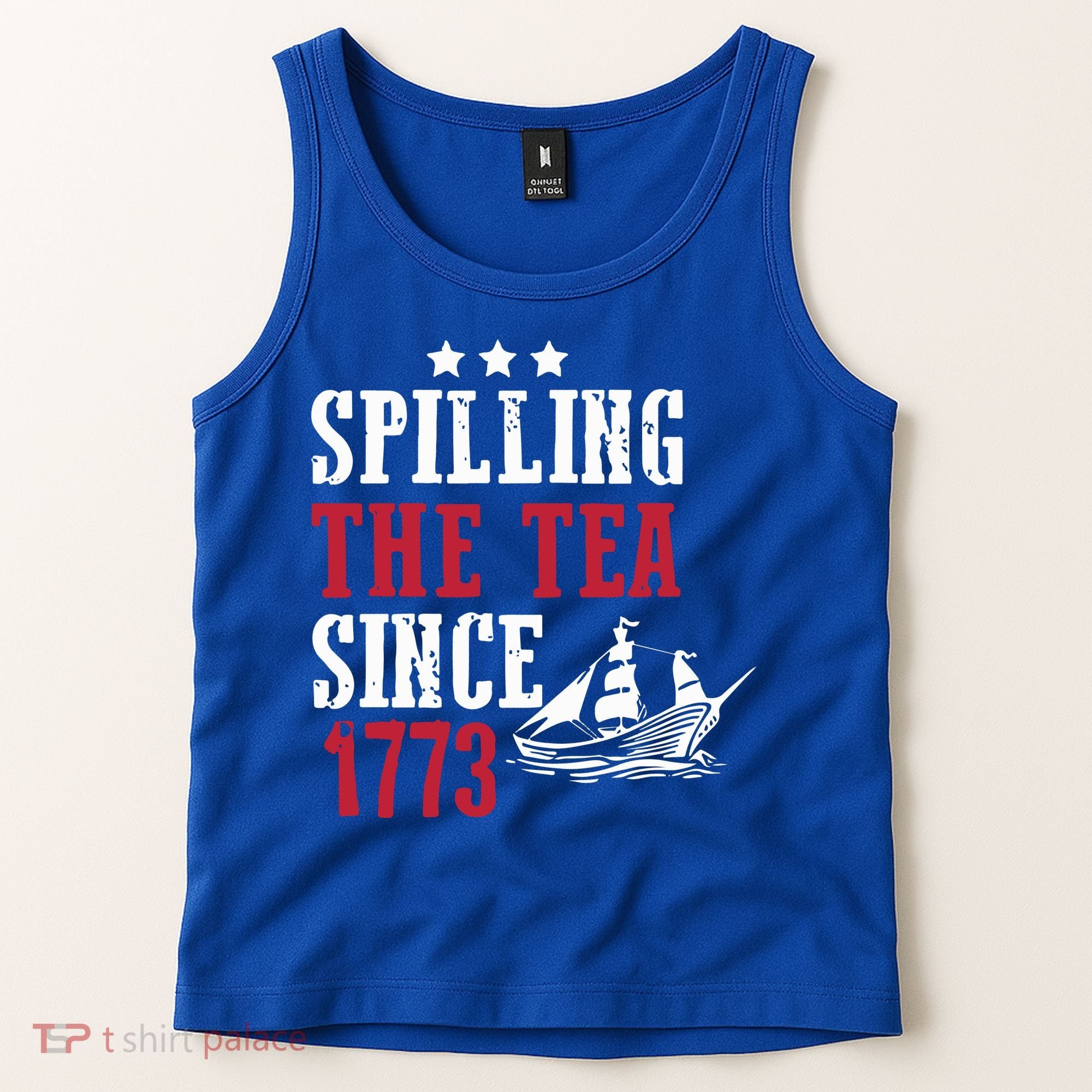 Spilling The Tea Since 1773 Tank Top
