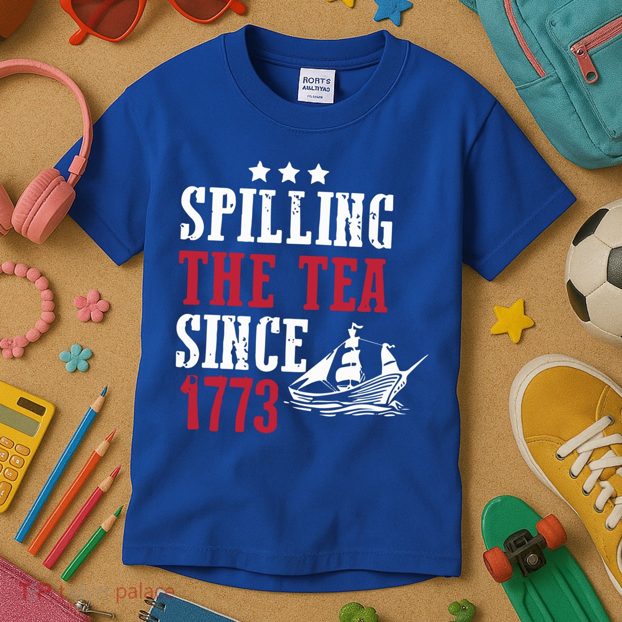 Spilling The Tea Since 1773 Kids T-Shirt