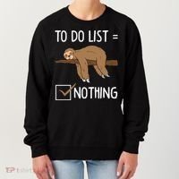 Sloth Tired Todo List Nothing Lazy Sloth Women's Sweatshirt thumb 0