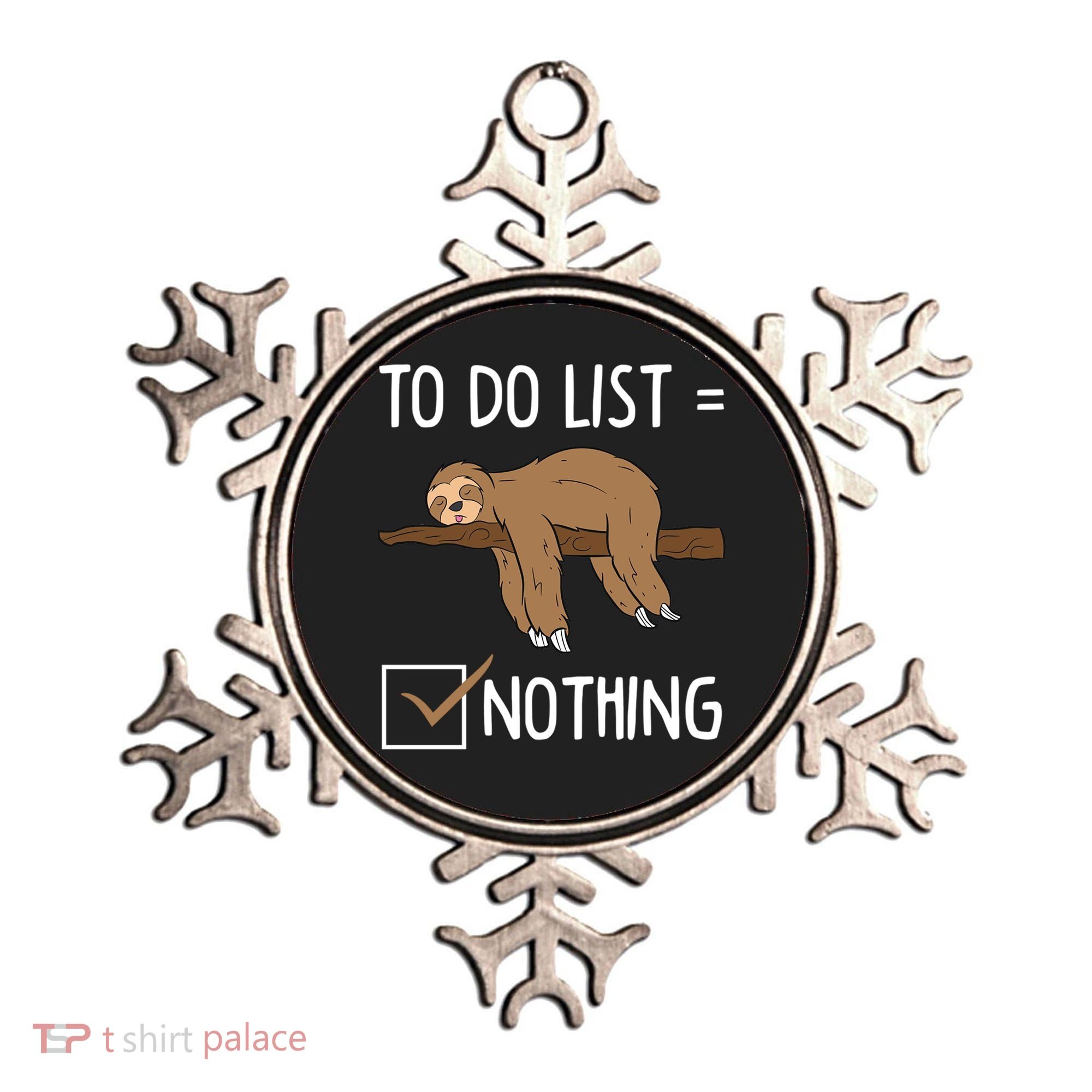 Sloth Tired Todo List Nothing Lazy Sloth Ornament