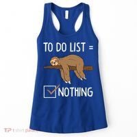 Sloth Tired Todo List Nothing Lazy Sloth Women's Tank Top thumb 0