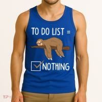 Sloth Tired Todo List Nothing Lazy Sloth Tank Top thumb 3