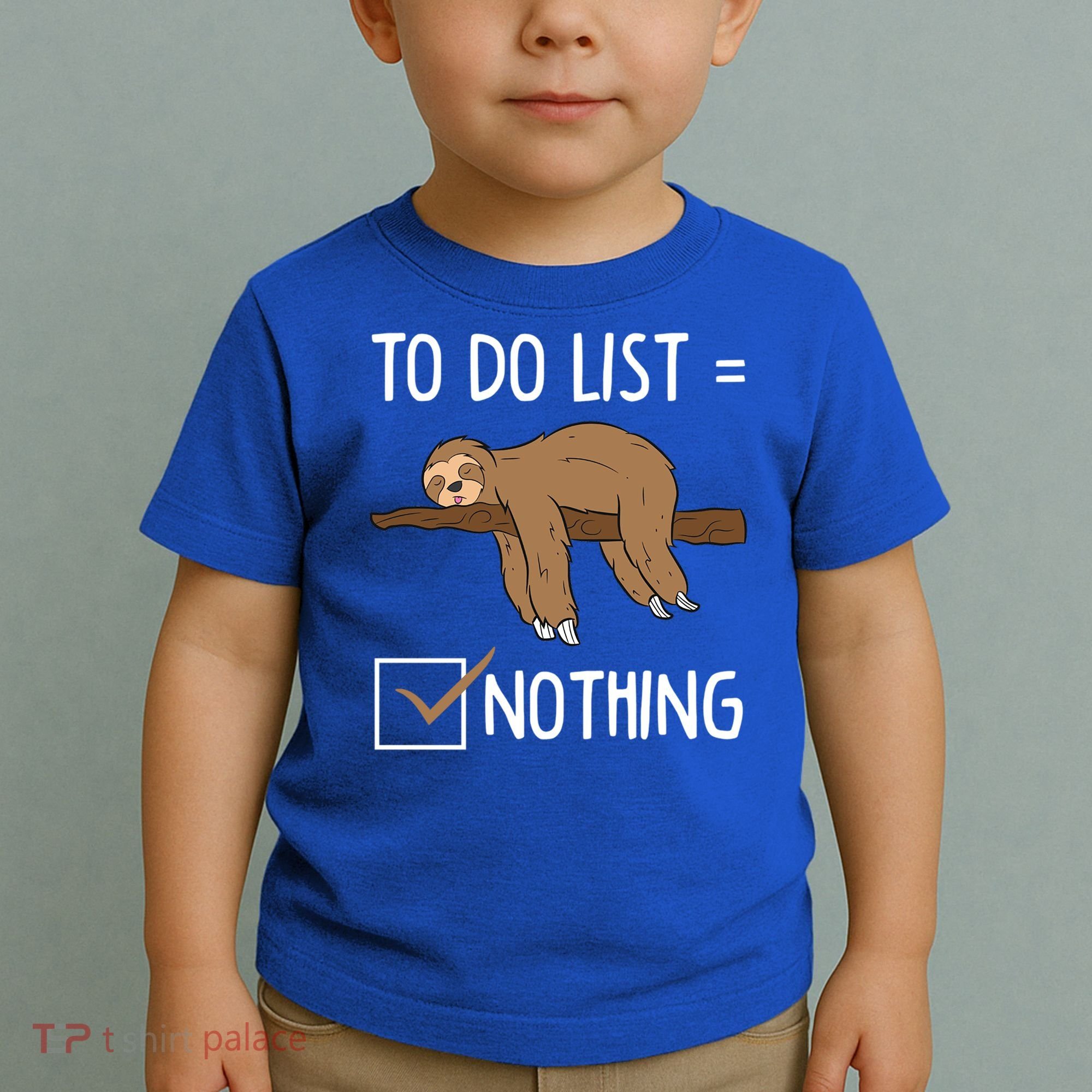 Sloth Tired Todo List Nothing Lazy Sloth Toddler T-Shirt