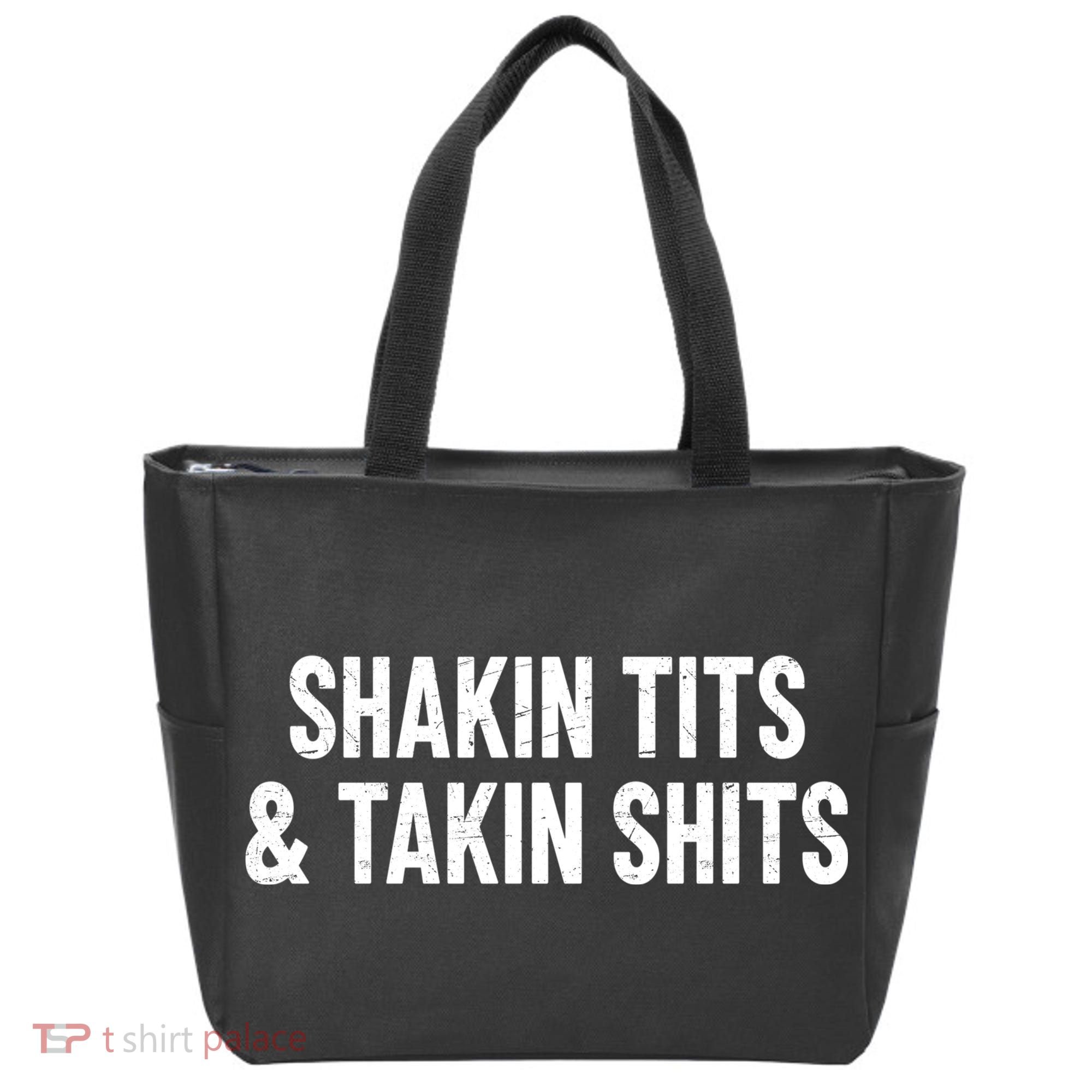 Shakin Tits & Takin Shits Quotes Sayings Tote Bag
