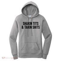 Shakin Tits & Takin Shits Quotes Sayings Women's Hoodie thumb 0