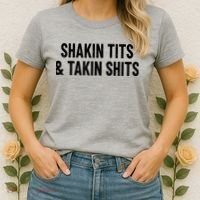 Shakin Tits & Takin Shits Quotes Sayings Women's T-Shirt thumb 2