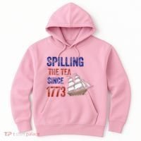 Spilling The Tea Since 1773 Hoodie thumb 0