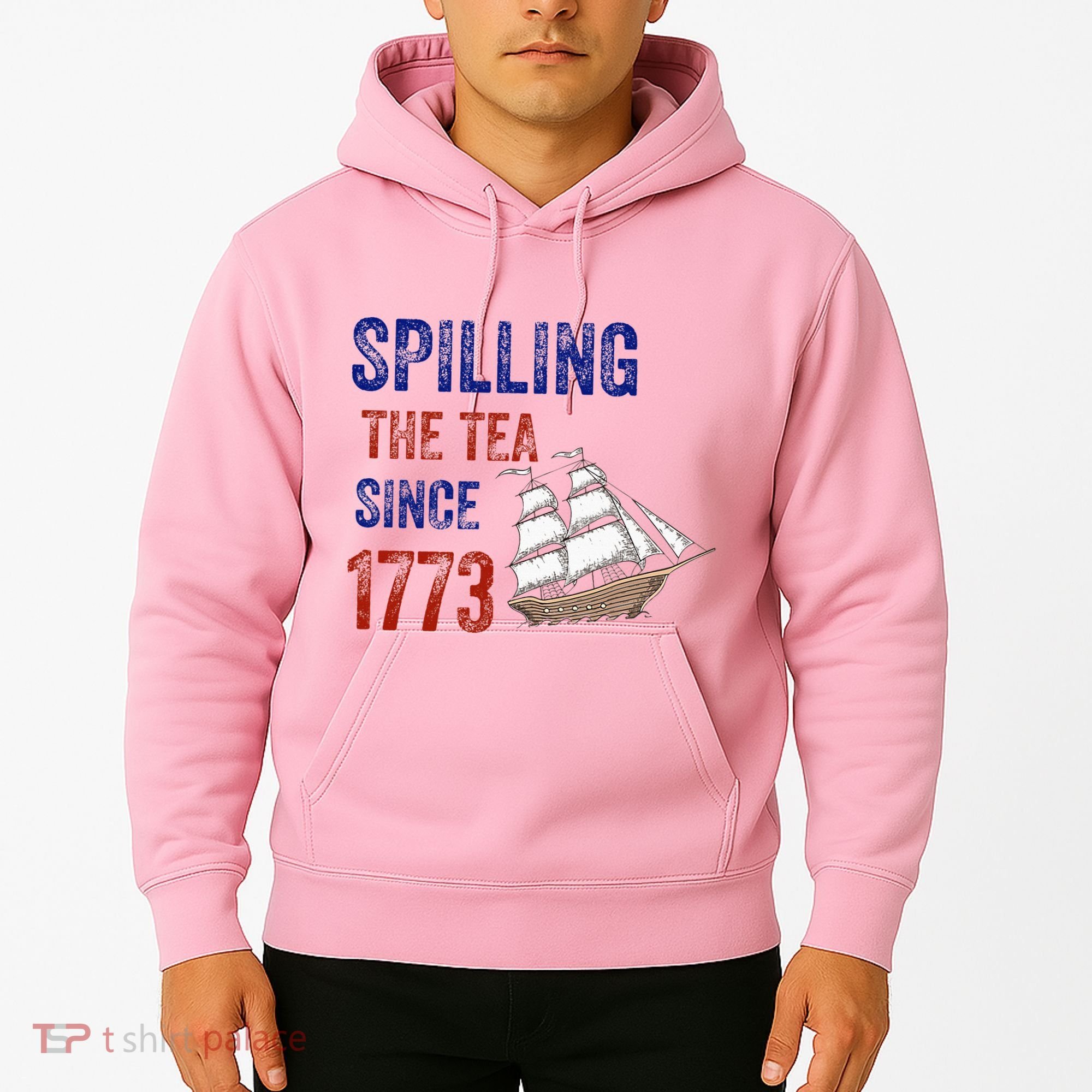 Spilling The Tea Since 1773 Hoodie