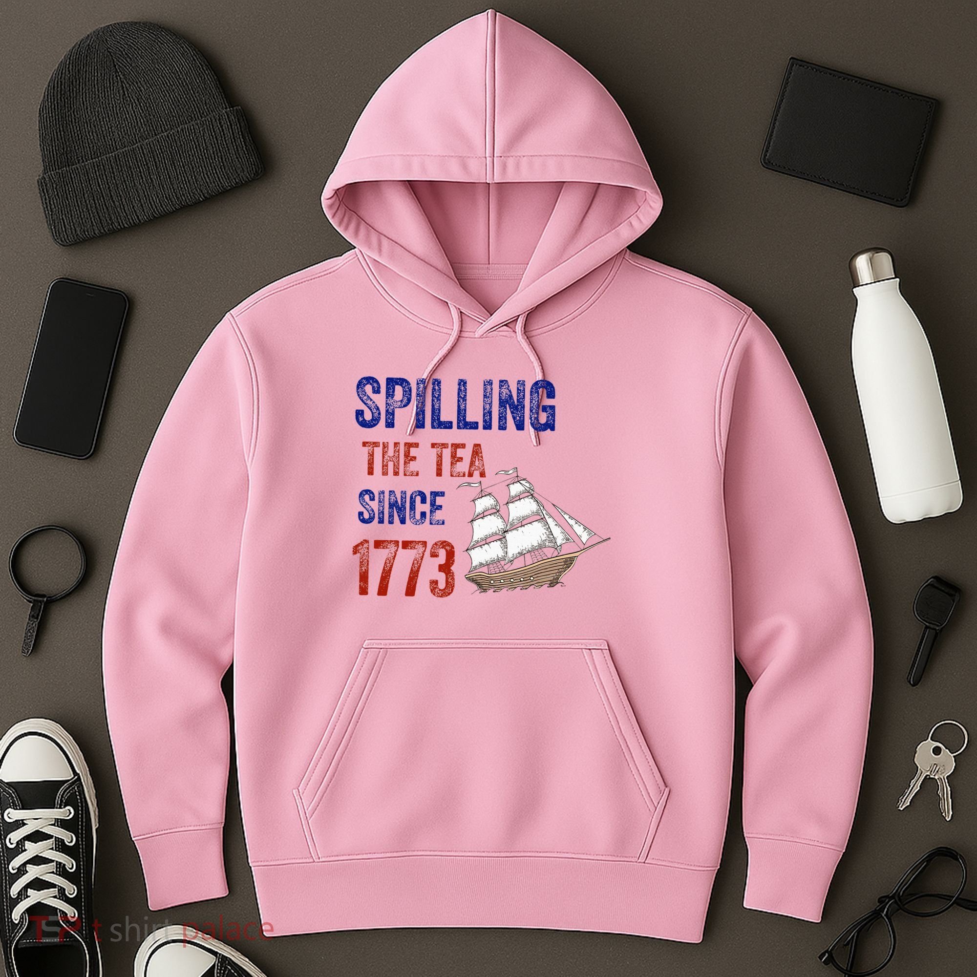 Spilling The Tea Since 1773 Hoodie