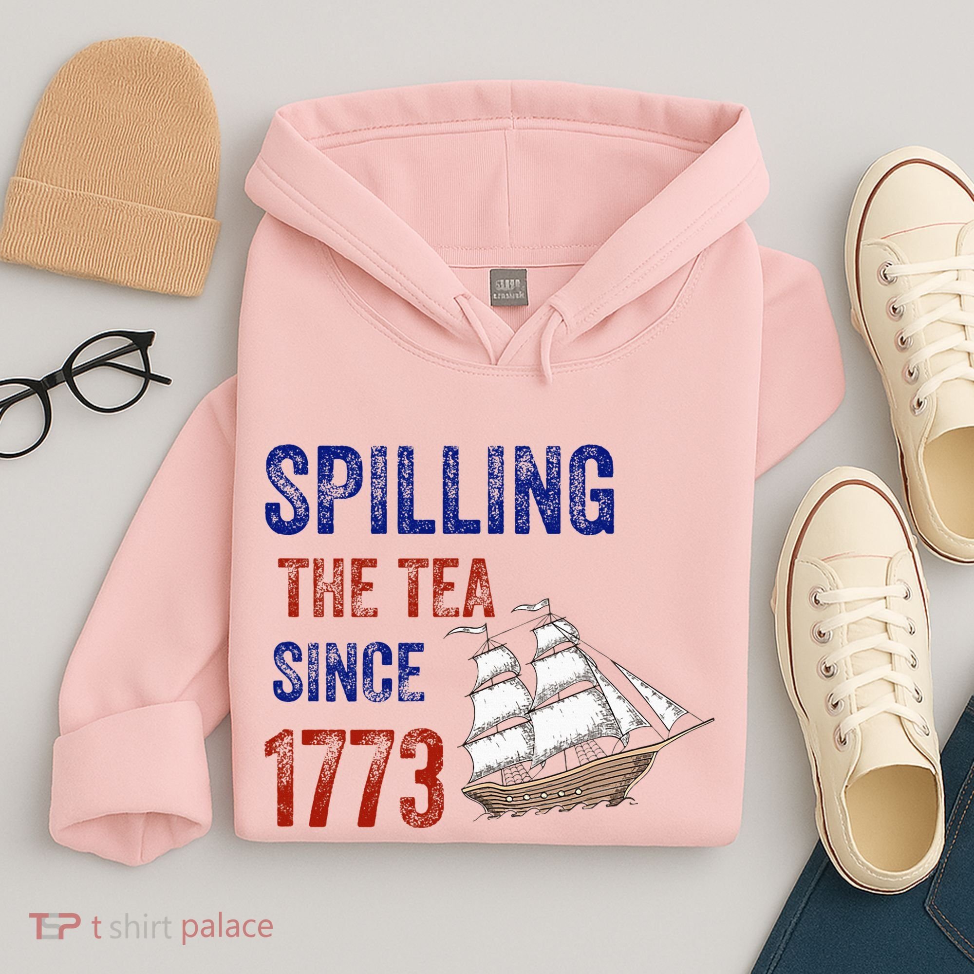 Spilling The Tea Since 1773 Hoodie