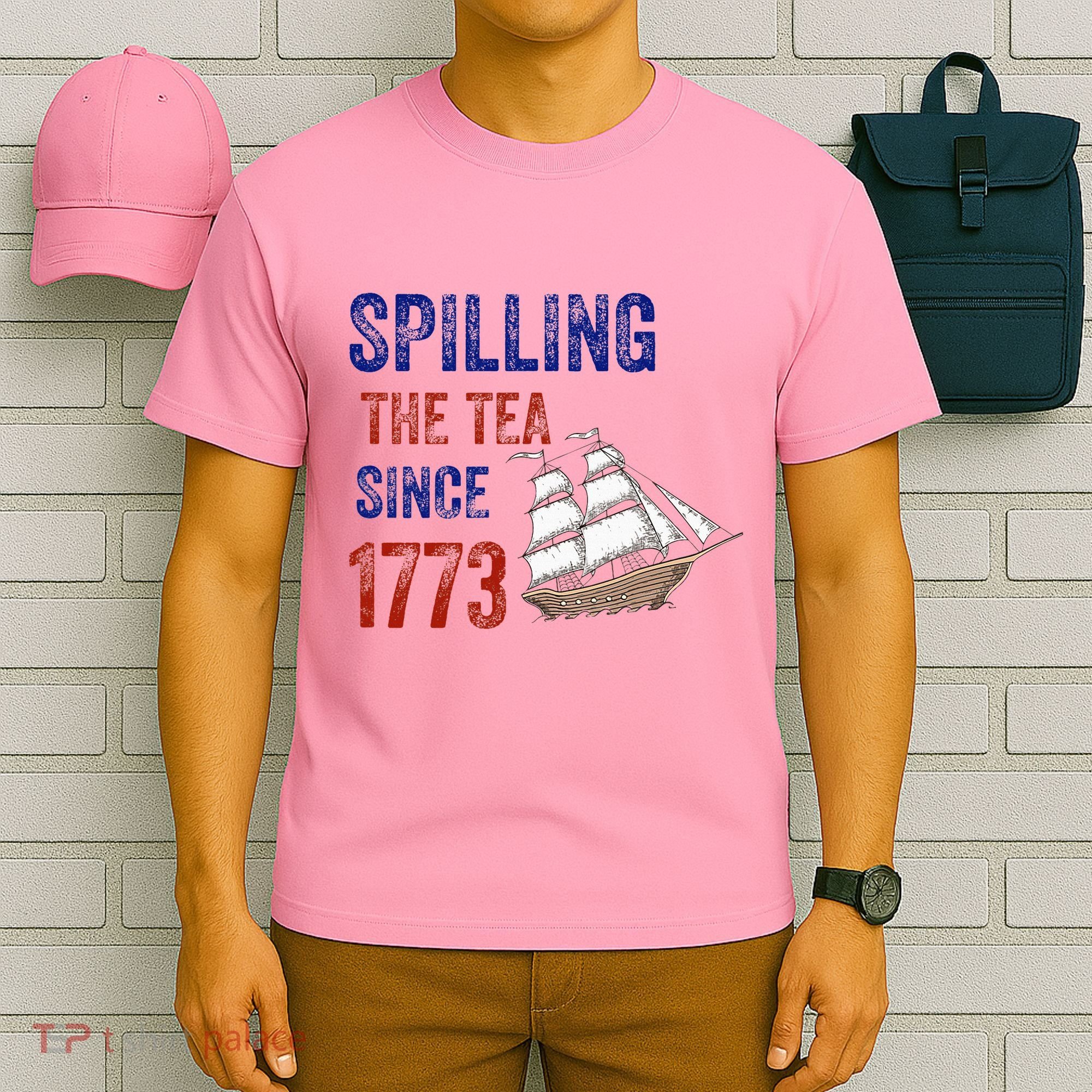 Spilling The Tea Since 1773 T-Shirt