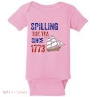 Spilling The Tea Since 1773 Baby Bodysuit thumb 0