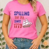 Spilling The Tea Since 1773 Women's T-Shirt thumb 2