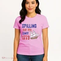 Spilling The Tea Since 1773 Women's T-Shirt thumb 4
