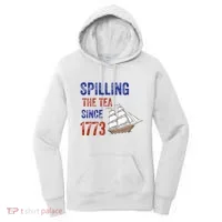Spilling The Tea Since 1773 Women's Hoodie thumb 0