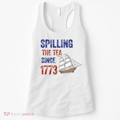 Spilling The Tea Since 1773 Women's Tank Top