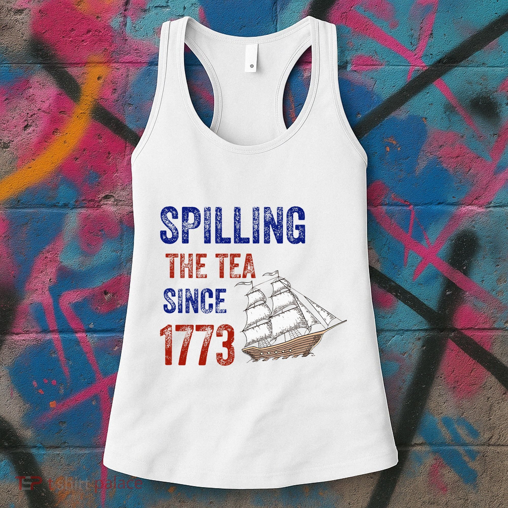 Spilling The Tea Since 1773 Women's Tank Top