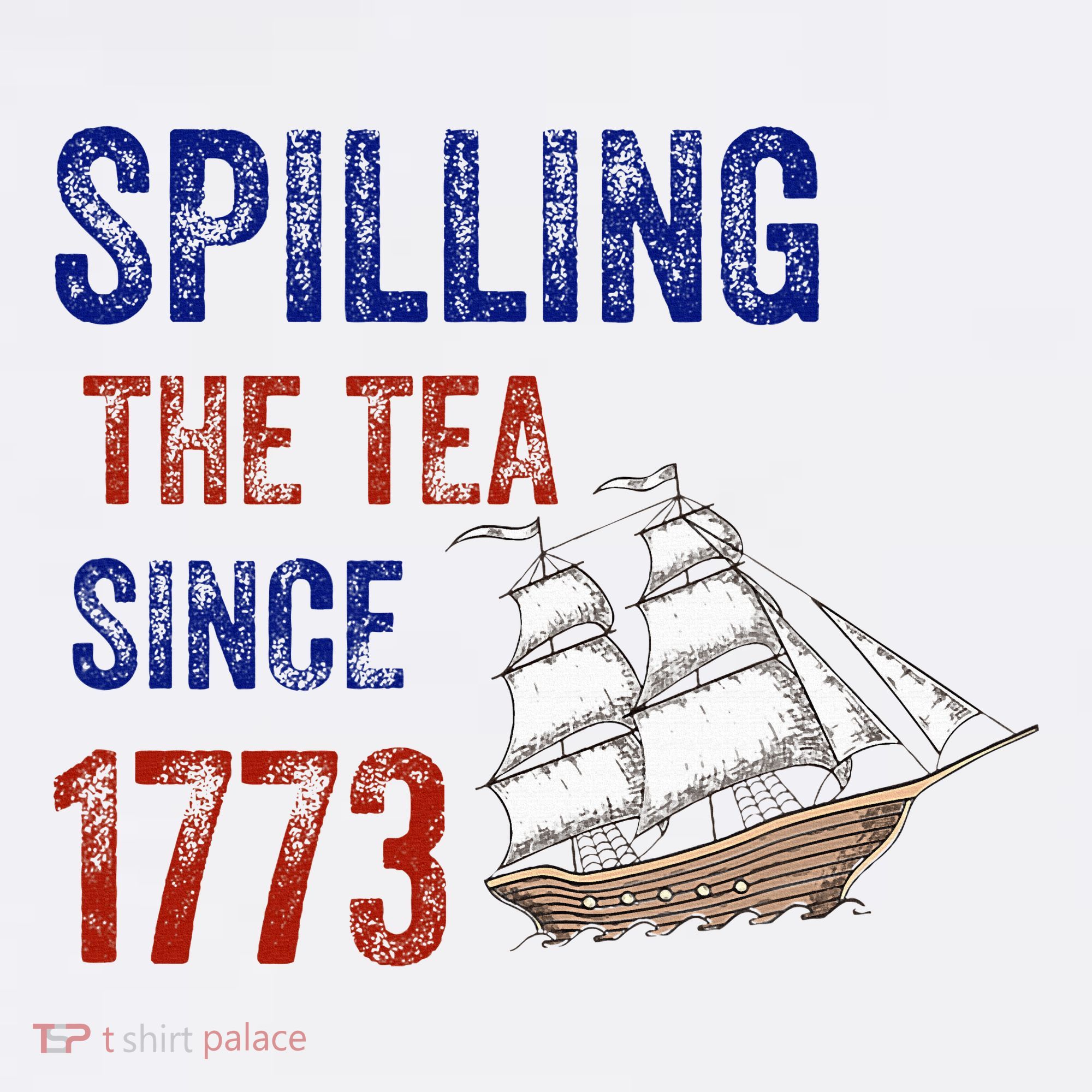 Spilling The Tea Since 1773 Hat