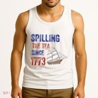 Spilling The Tea Since 1773 Tank Top thumb 3