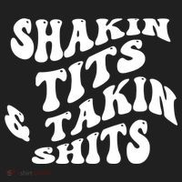 Shakin Tits & Takin Shits Quotes Sayings Women's Sweatshirt thumb 2