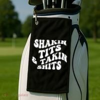 Shakin Tits & Takin Shits Quotes Sayings Golf Towel thumb 2
